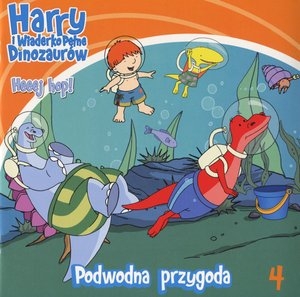 Harry i wiaderko pełne dinozaurów. Podwodna przygoda