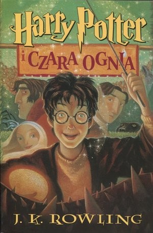 Harry Potter i Czara Ognia Tom 4. sagi Harry Potter