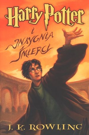 Harry Potter i Insygnia Śmierci Tom 7. sagi Harry Potter