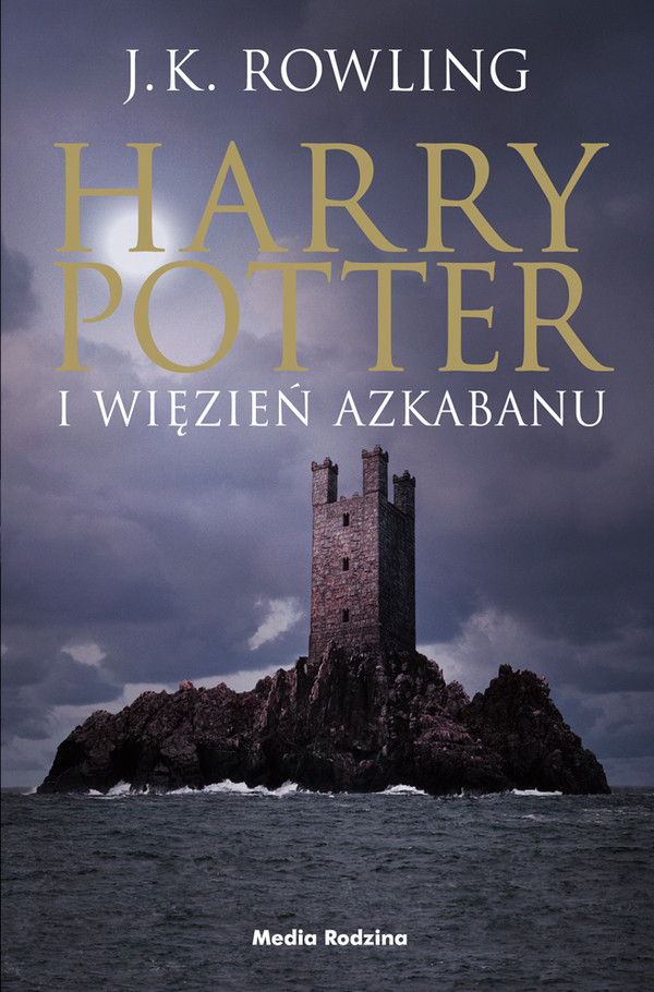 Harry Potter i więzień Azkabanu Harry Potter Tom 3