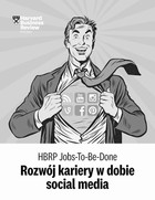 HBRP Jobs-To-Be-Done `Rozwój kariery w dobie social media`