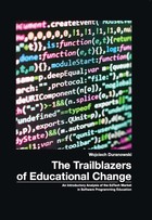 The Trailblazers of Educational Change. An Introductory Analysis of EdTech Market in Software Programming Educaton - pdf