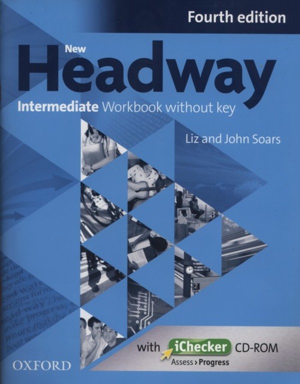 New Headway 4th edition Intermediate. Workbook Zeszyt ćwiczeń + iChecker (bez klucza)