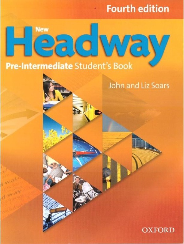 New Headway 4th Edition Pre-Intermediate. Student`s Book Podręcznik 2019