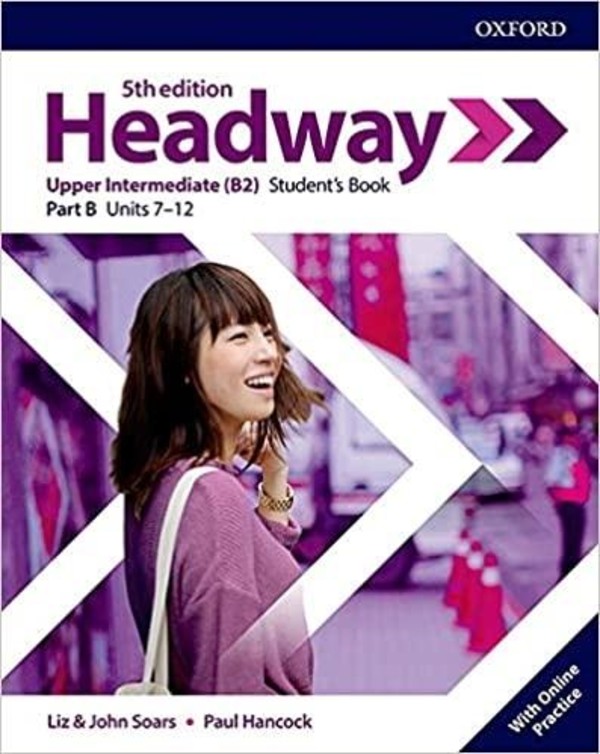 Headway 5th edition Upper-Intermediate. Student`s Book B Podręcznik + Online Practice do języka angielskiego dla liceum i technikum