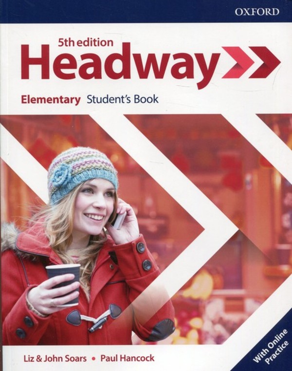Headway 5th edition Elementary. Student`s Book Podręcznik + Online Practice do języka angielskiego dla liceum i technikum