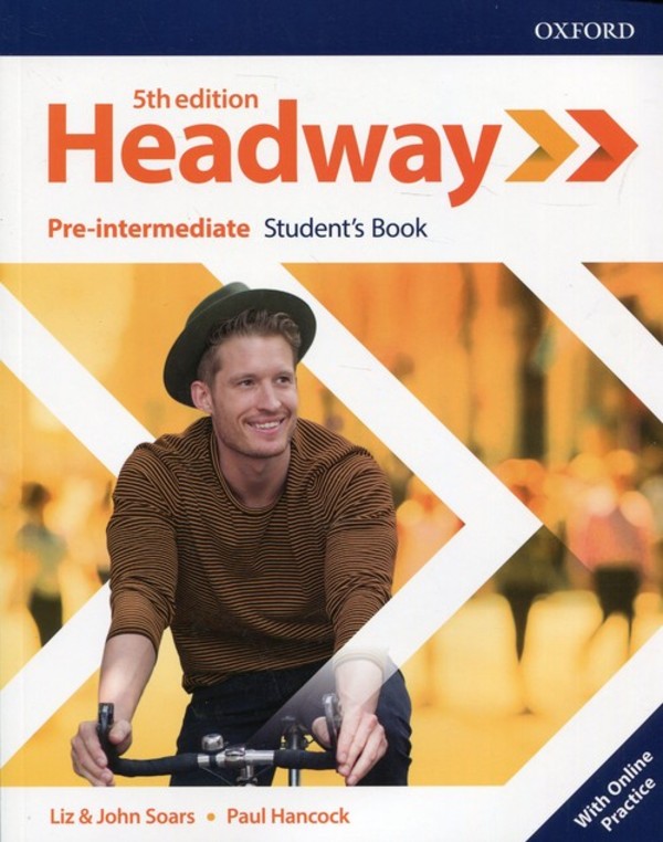 Headway 3th edition Pre-Intermediate. Student`s Book Podręcznik + Online Practice do języka angielskiego dla liceum i technikum