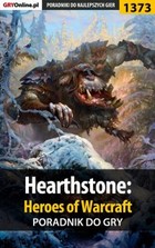 Hearthstone: Heroes of Warcraft poradnik do gry - epub, pdf