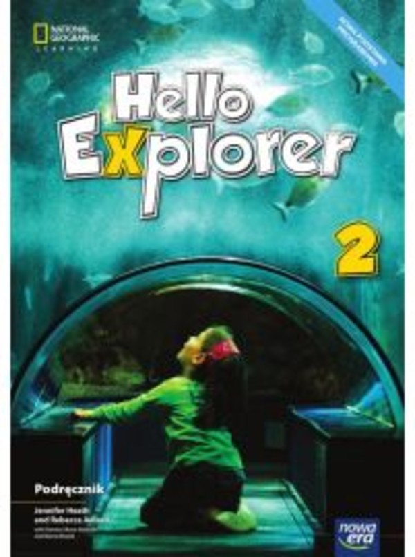 Hello Explorer 2. Podręcznik do języka angielskiego dla klasy drugiej szkoły podstawowej (reforma 2017)