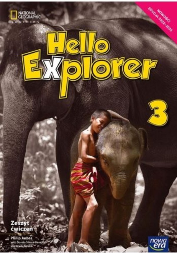 Hello Explorer 3. Zeszyt ćwiczeń do języka angielskiego dla klasy trzeciej szkoły podstawowej Edycja 2022-2024