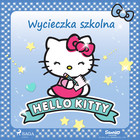 Wycieczka szkolna - Audiobook mp3 Hello Kitty
