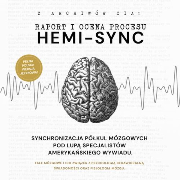 Hemi-Sync. Synchronizacja półkul mózgowych pod lupą specjalistów amerykańskiego wywiadu - Audiobook mp3