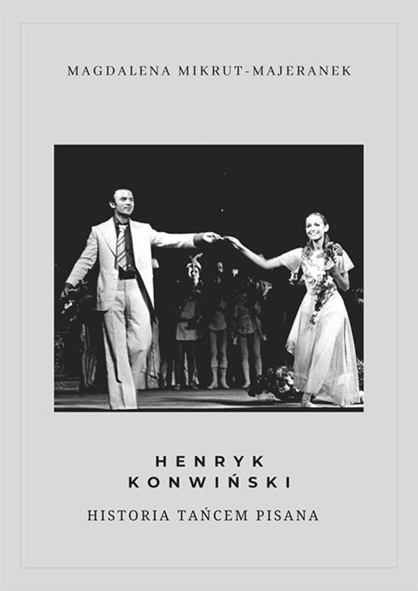 Henryk Konwiński. Historia tańcem pisana - pdf
