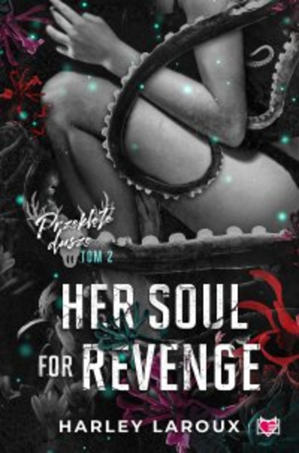 Her Soul for Revenge. Przeklęte dusze. Tom 2 - mobi, epub