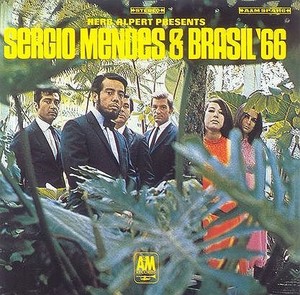 Herb Alpert Presents Sergio Mendes & Brasil `66