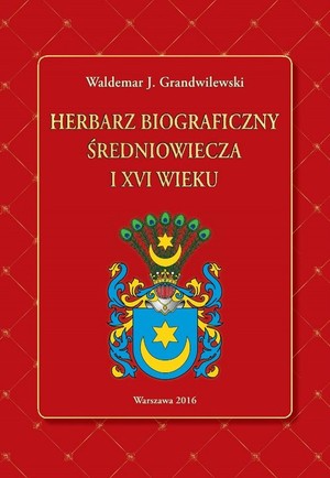 Herbarz biograficzny średniowiecza i XVI w