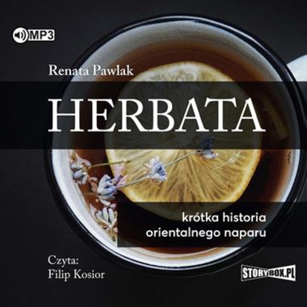 Herbata. Krótka historia orientalnego naparu Książka audio CD/MP3 Książka audio CD/MP3