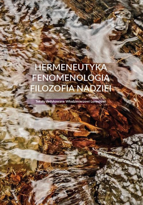 Hermeneutyka – fenomenologia – filozofia nadziei - mobi, epub, pdf