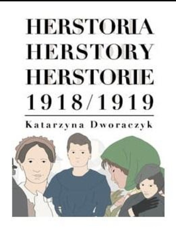 Herstoria, Herstory, Herstorie 1918/1919