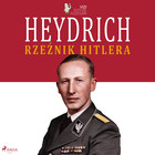 Heydrich Rzeźnik Hitlera - Audiobook mp3