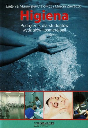 Higiena. Podręcznik dla studentów wydziałów kosmetologii