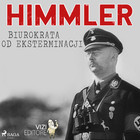 Himmler Biurokrata od eksterminacji - Audiobook mp3