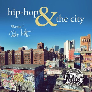 Hip Hop & The City (Platinum Edition)