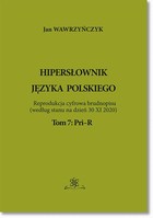 Hipersłownik języka Polskiego - pdf Tom 7: P-R