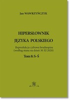 Hipersłownik języka Polskiego - pdf Tom 8: S-Ś