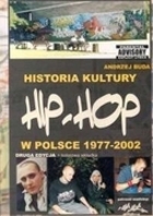 HIP-HOP HISTORIA KULTURY W POLSCE 1977-2002