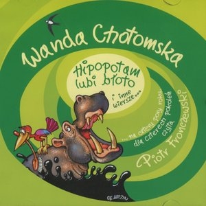 Hipopotam lubi błoto i inne wiersze... Audiobook CD Audio
