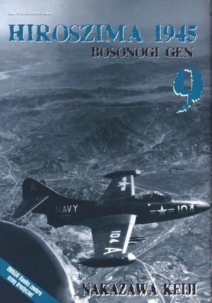 Hiroszima 1945. Bosonogi Gen 9