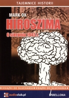 Hiroszima 6 sierpnia 1945 roku Audiobook CD Audio