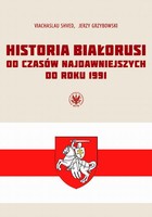 Historia Białorusi od czasów najdawniejszych do roku 1991 - mobi, epub, pdf