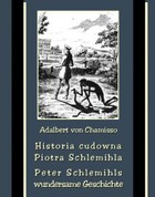 Okładka:Historia cudowna Piotra Schlemihla Peter Schlemihls wundersame Geschichte 