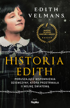 Historia Edith - mobi, epub Poruszające wspomnienia dziewczyny, która przetrwała II wojnę światową