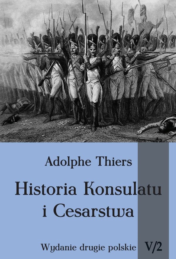 Historia Konsulatu i Cesarstwa Tom V część 2