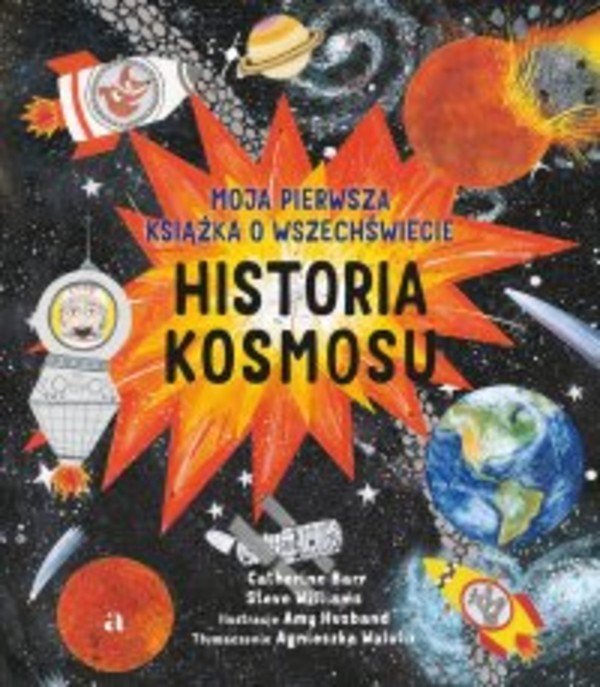 Historia kosmosu. Moja pierwsza książka o wszechświecie - pdf