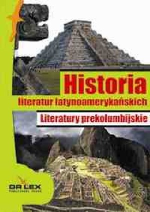 Historia literatur latynoamerykańskich Literatura okresu konkwisty / Literatura boricua / Literatury prekolumbijskie