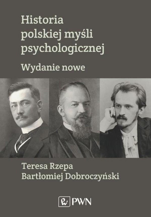 Historia polskiej myśli psychologicznej Wydanie nowe