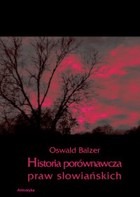 Historia porównawcza praw słowiańskich - pdf