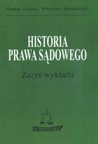 Historia prawa sądowego. Zarys wykładu