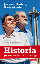 Historia przyznała nam rację - mobi, epub, pdf Rozmawiają: Agnieszka Niewińska, Remigiusz Okraska