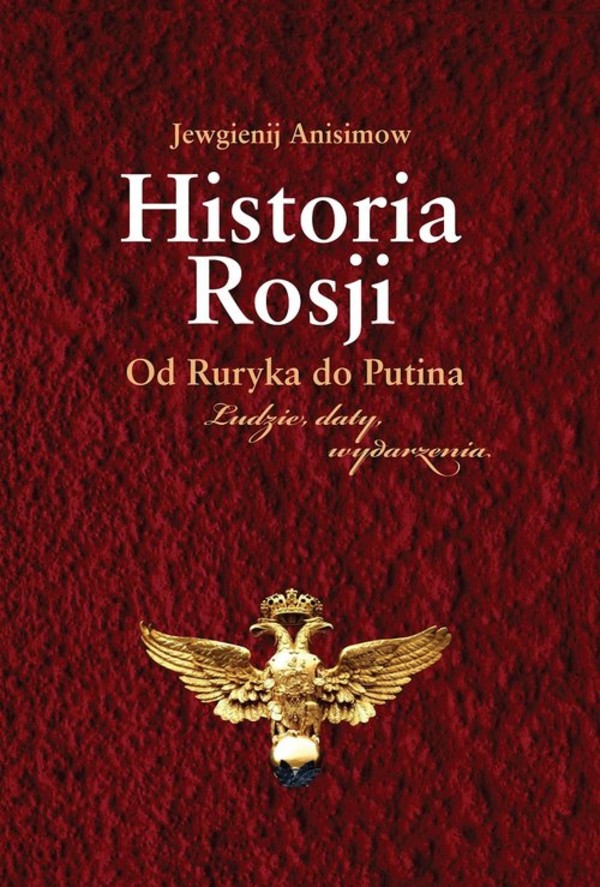 Historia Rosji Od Ruryka do Putina