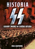 Historia SS. Legiony śmierci w służbie Hitlera