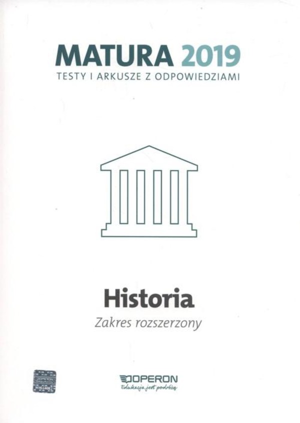 Matura 2019 Testy i arkusze z odpowiedziami Historia Zakres rozszerzony