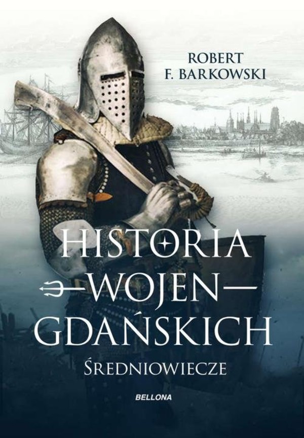 Historia wojen gdańskich Średniowiecze