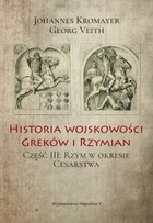 Historia wojskowości Greków i Rzymian - mobi, epub Część III. Rzym w okresie Cesarstwa
