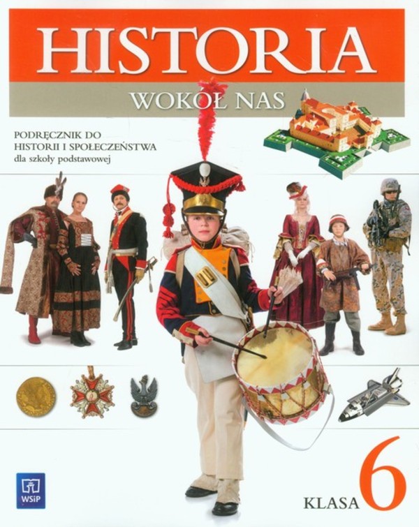 Historia wokół nas 6 Podręcznik do Historii i społeczeństwa