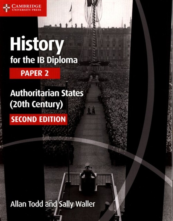 History for the IB Diploma: Paper 2: Authoritarian States
